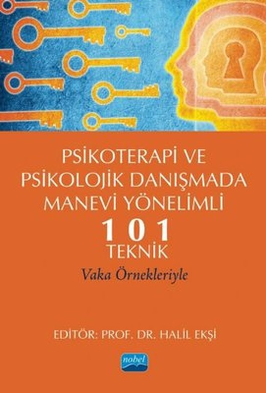 Psikoterapi ve Psikolojik Danışmada Manevi Yönelimli 101 Teknik | Nobel Akademik Yayıncılık