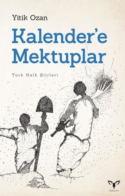 Kalender'e Mektuplar - Türk Halk Şiirleri | Armada