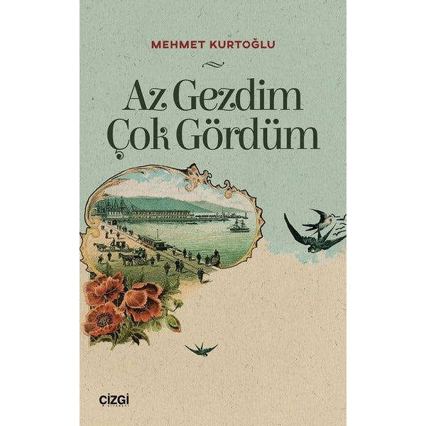 Az Gezdim Çok Gördüm | Çizgi Kitapevi