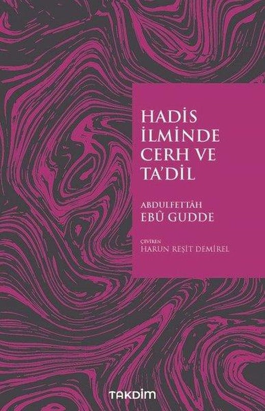 Hadis İlminde Cerh ve Ta'dil | Takdim (İnce Kapak)