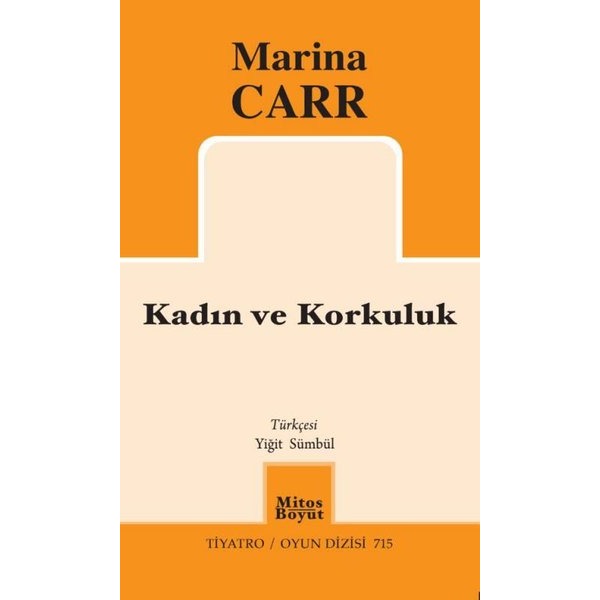 Kadın ve Korkuluk - Tiyatro Oyun Dizisi 715 | Mitos Boyut Yayınları (İnce Kapak)