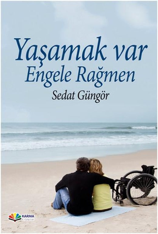 Yaşamak Var Engellere Rağmen | Karma Kitaplar (İnce Kapak)