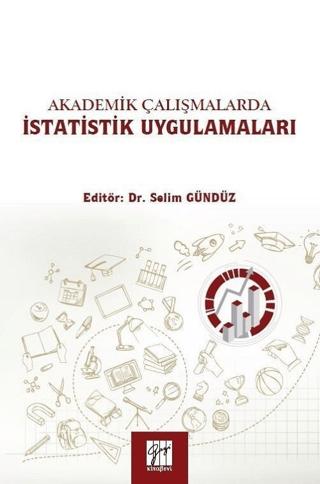 Akademik Çalışmalarda İstatistik Uygulamaları | Gazi Kitabevi (Ciltsiz)  - Resim 1