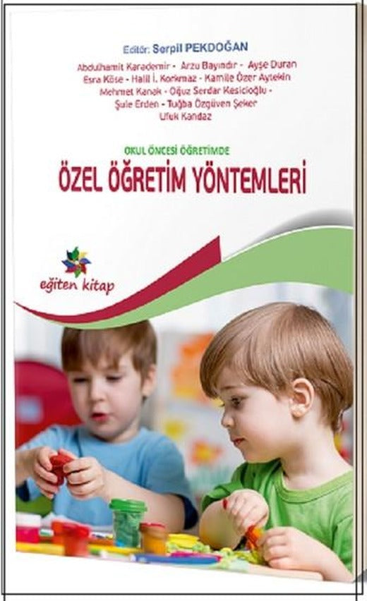 Okul Öncesi Öğretimde Özel Öğretim Yöntemleri | Eğiten Kitap (İnce Kapak)