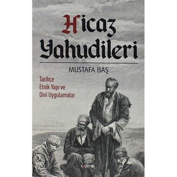 Hicaz Yahudileri | Kopernik Kitap (Ciltsiz)