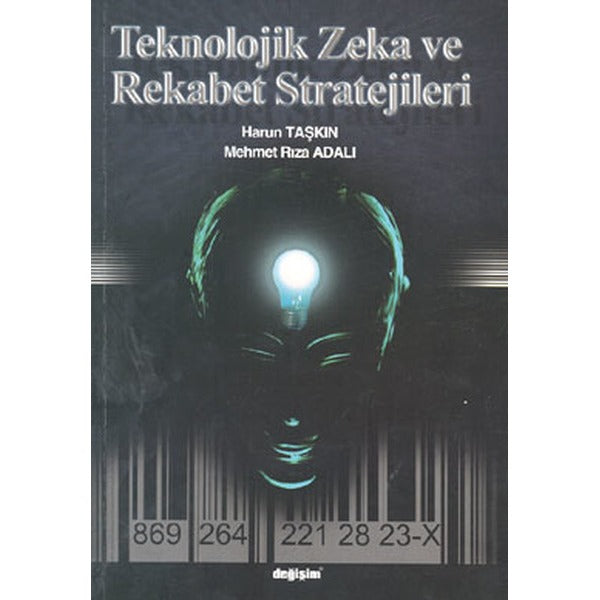 Teknolojik Zeka ve Rekabet Stratejileri | Değişim Yayınları (Ciltsiz)