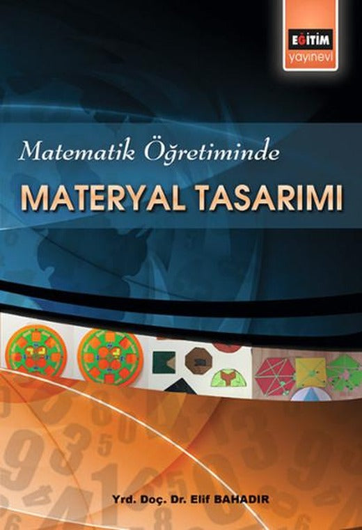 Matematik Öğretiminde Materyal Tasarımı | Eğitim Yayınevi (İnce Kapak)