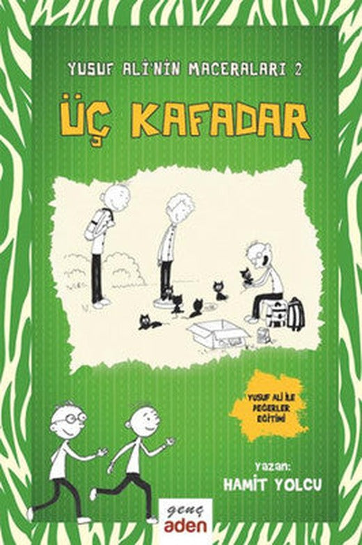 Yusuf Ali'nin Maceraları 2-Üç Kafadar | Aden Yayınevi