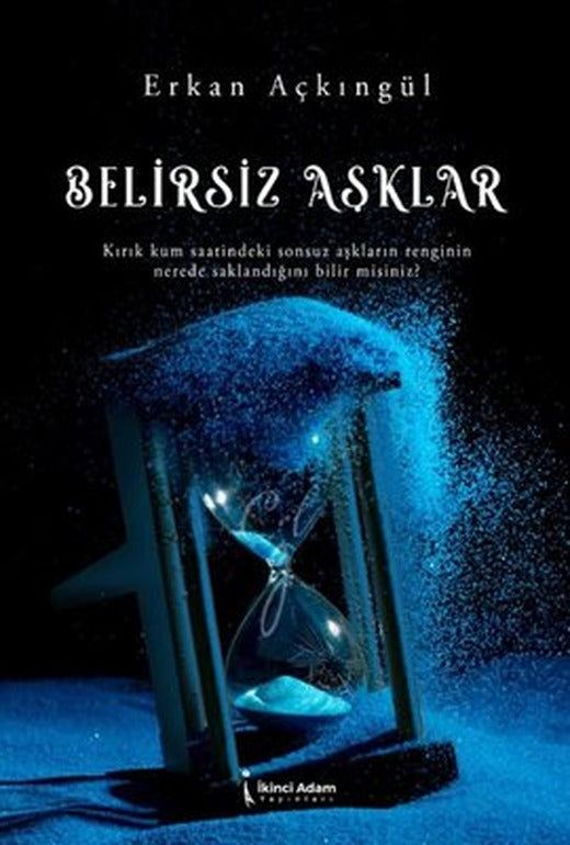 Belirsiz Aşklar | İkinci Adam Yayınları (İnce Kapak)