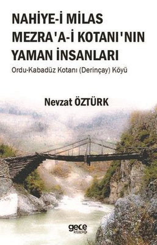 Nahiye-i Milas Mezra' a-i Kotanı'nın Yaman İnsanları | Gece Kitaplığı