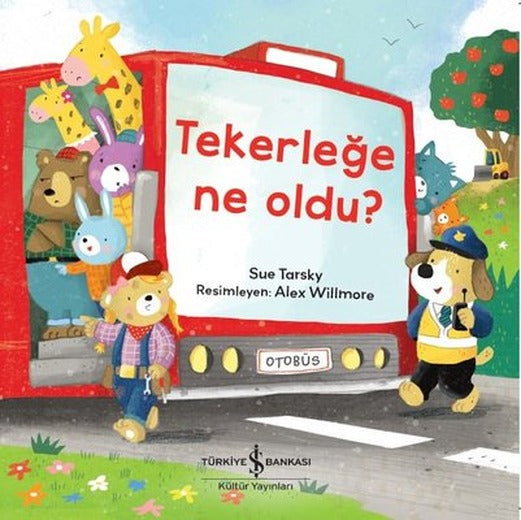 Tekerleğe Ne Oldu? | İş Bankası Kültür Yayınları