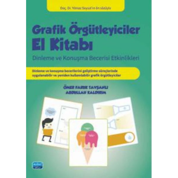 Grafik Örgütleyiciler - Dinleme ve Konuşma Becerisi Etkinlikleri | Nobel Akademik Yayıncılık (İnce Kapak)