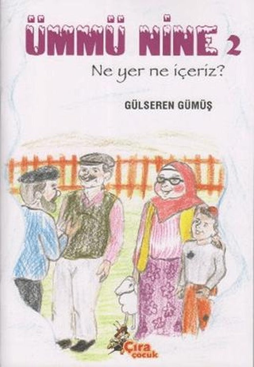 Ümmü Nine 2 | Çıra Çocuk Yayınları (Ciltsiz)
