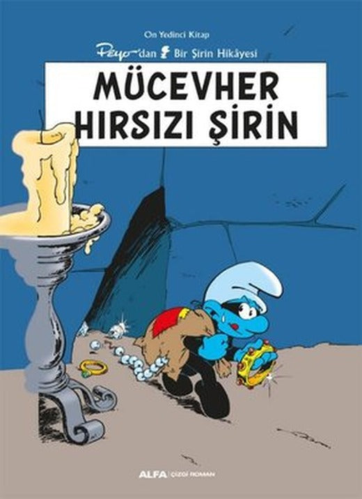 Mücevher Hırsızı Şirin - Peyo'dan Bir Şirin Hikayesi - On Yedinci Kitap | Alfa Yayıncılık (İnce Kapak)