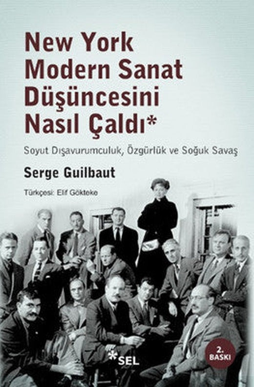 New York Modern Sanat Düşüncesini Nasıl Çaldı - Soyut Dışavurumculuk, Özgürlük ve Soğuk Savaş