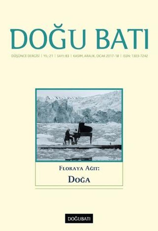 Doğu Batı Düşünce Dergisi Yıl:21 Sayı: 83 - Floraya Ağıt: Doğa | Doğu Batı Dergileri (Ciltsiz)