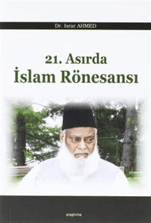 21. Asırda İslam Rönesansı | Araştırma Yayınları (Ciltsiz)