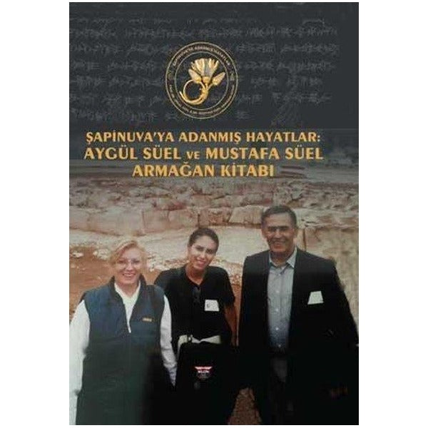 Şapinuva'ya Adanmış Hayatlar