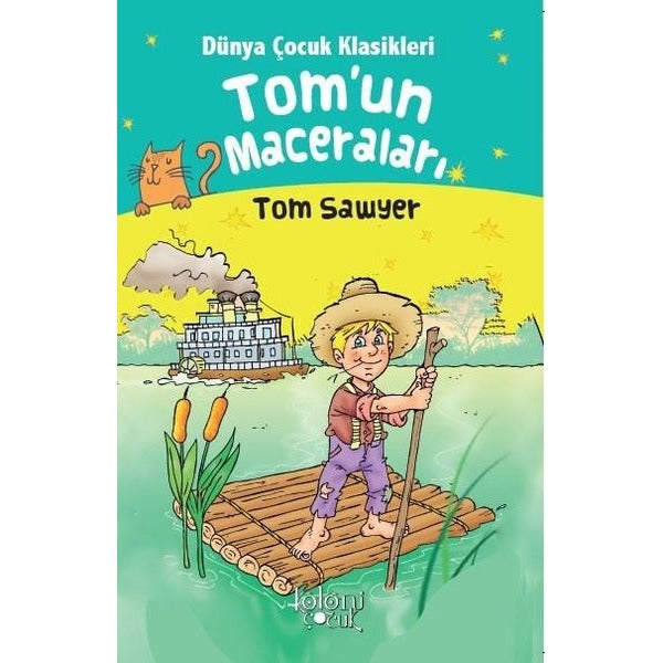 Tom’un Maceraları - Dünya Çocuk Klasikleri | Koloni Çocuk (Ciltsiz)