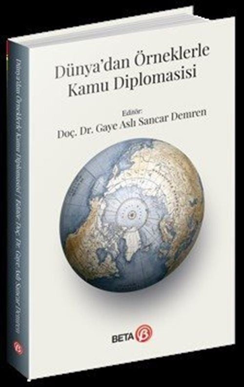 Dünya’dan Örneklerle Kamu Diplomasisi | Beta Yayınevi (Ciltsiz)