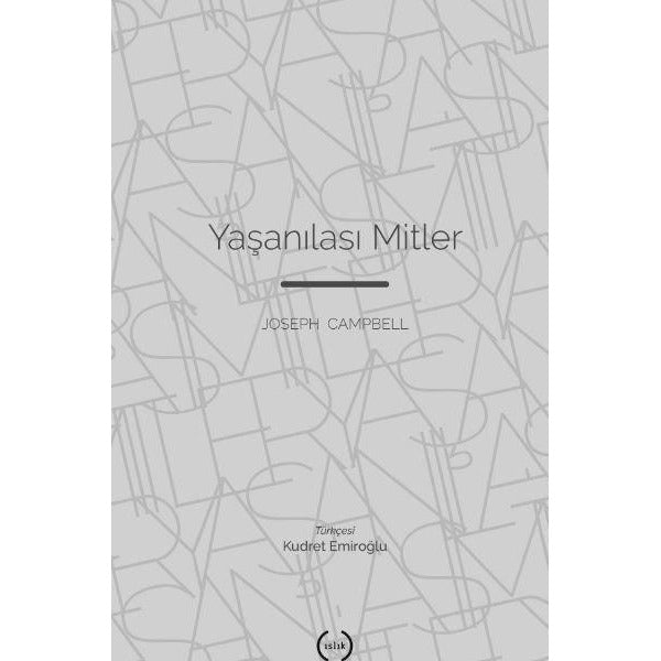 Yaşanılası Mitler | Islık Yayınları (Ciltsiz)