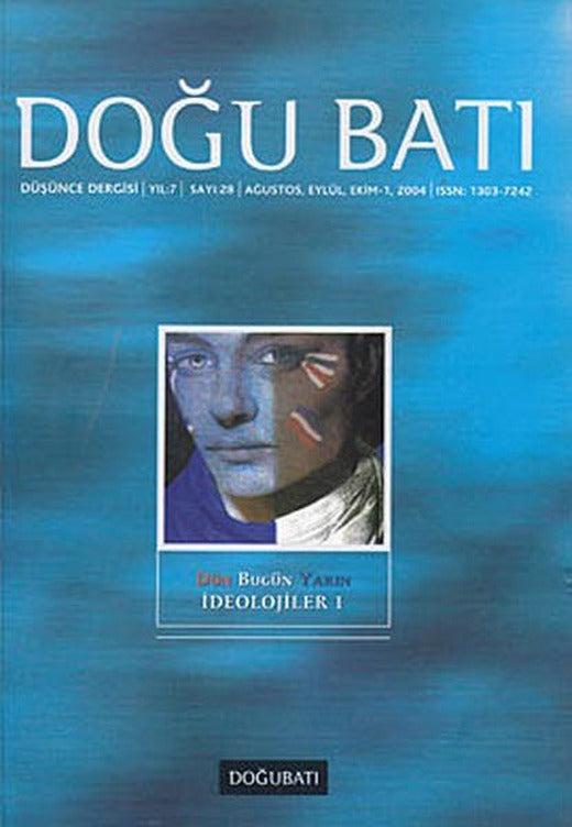 Doğu Batı Düşünce Dergisi Sayı: 28 - Dün Bugün Yarın İdeolojiler 1 | Doğu Batı Dergileri (İnce Kapak)