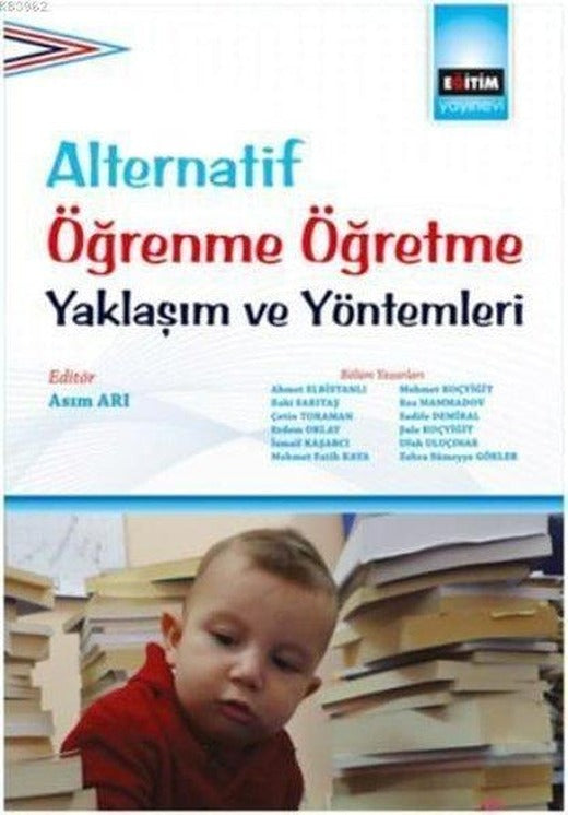 Alternatif Öğrenme Öğretme Yaklaşım ve Yöntemleri | Eğitim Yayınevi (İnce Kapak)