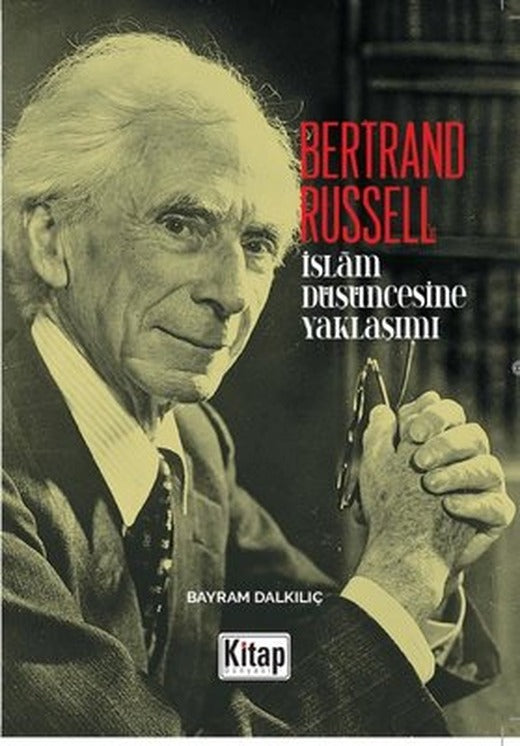 Bertrand Russell - İslam Düşüncesine Yaklaşım | Kitap Dünyası