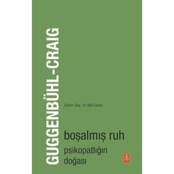 Boşalmış Ruh - Psikopatlığın Doğası | Nobel Yaşam (İnce Kapak)