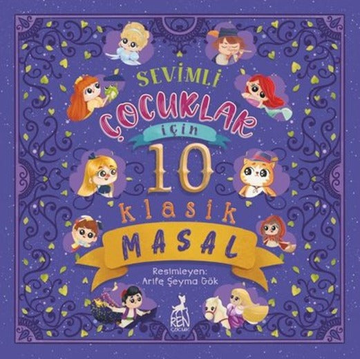 Sevimli Çocuklar İçin 10 Klasik Masal | Ren Kitap