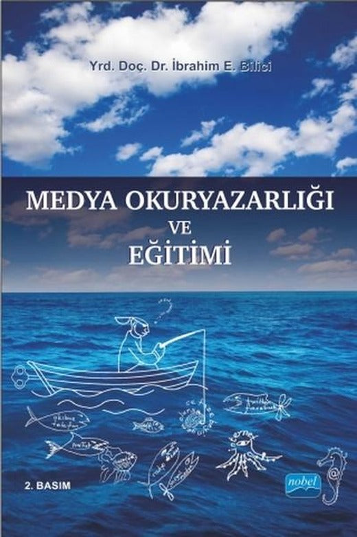 Medya Okuryazarlığı ve Eğitimi | Nobel Akademik Yayıncılık (İnce Kapak)