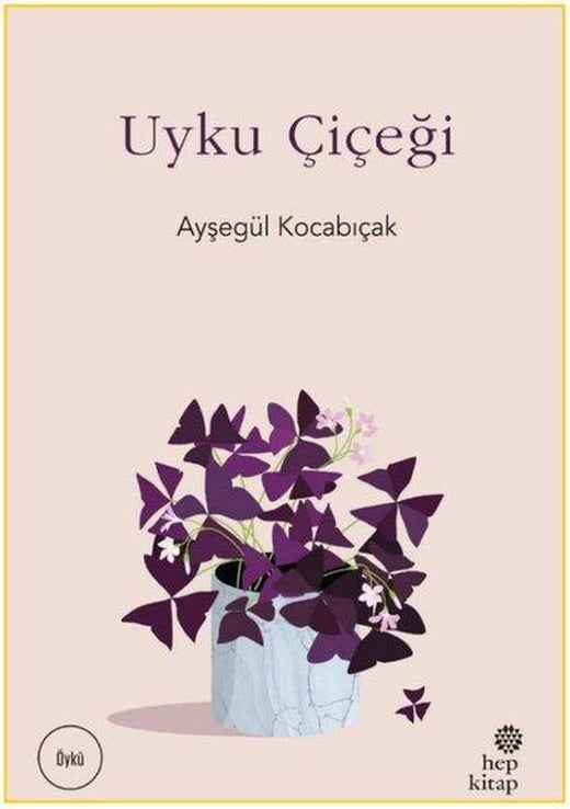 Uyku Çiçeği | Hep Kitap (İnce Kapak)