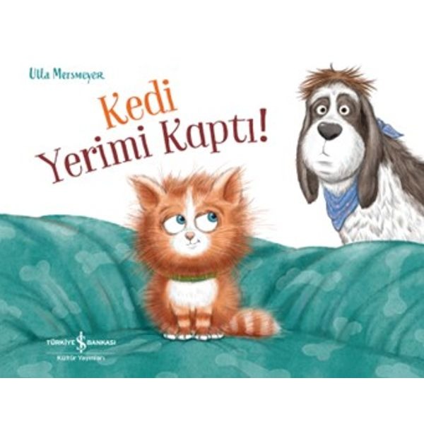 Kedi Yerimi Kaptı! | İş Bankası Kültür Yayınları (İnce Kapak)