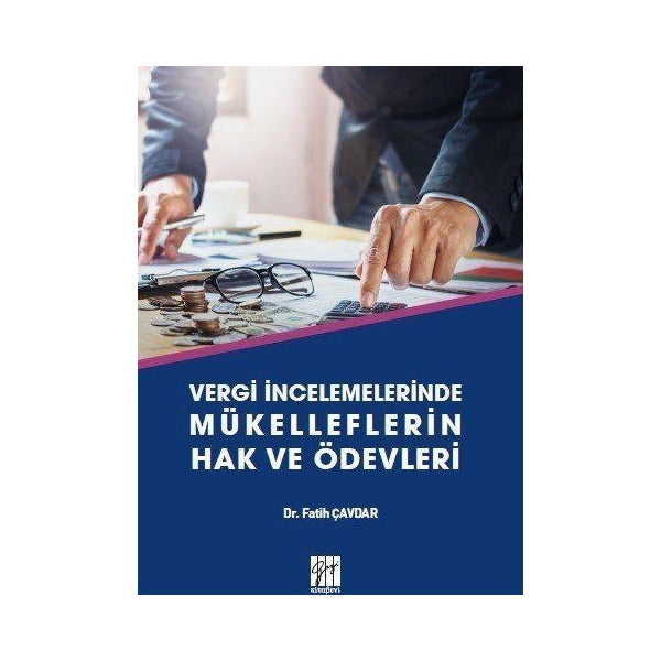 Vergi İncelemelerinde Mükelleflerin Hak ve Ödevleri | Gazi Kitabevi (Ciltsiz)