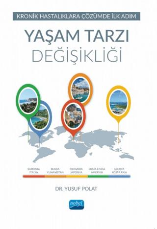 Kronik Hastalıklara Çözümde İlk Adım - Yaşam Tarzı Değişikliği | Nobel Akademik Yayıncılık (Ciltsiz)  - Resim 1