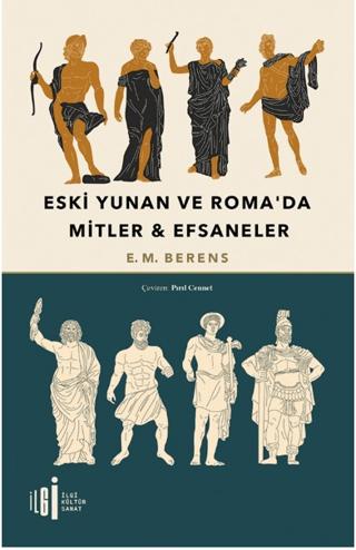 Eski Yunan ve Roma’da Mitler - Efsaneler | İlgi Kültür Sanat Yayınları (Ciltsiz)  - Resim 1
