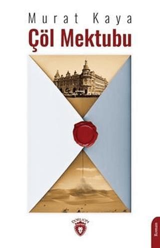 Çöl Mektubu | Dorlion Yayınları (Ciltsiz)  - Resim 1