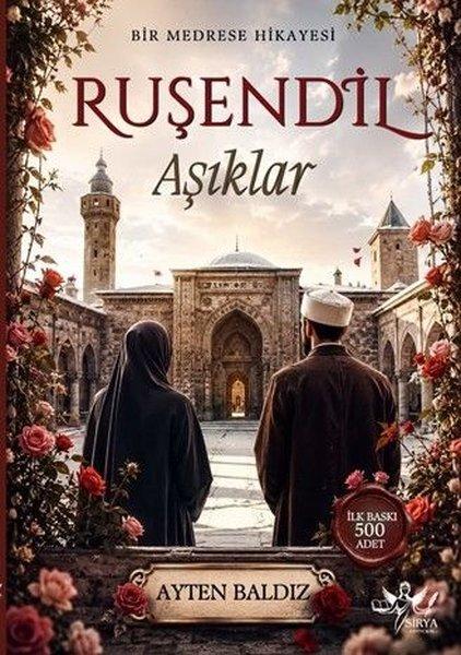 Ruşendil Aşıklar - Bir Medrese Hikayesi | Sirya Yayınları (İnce Kapak)  - Resim 1