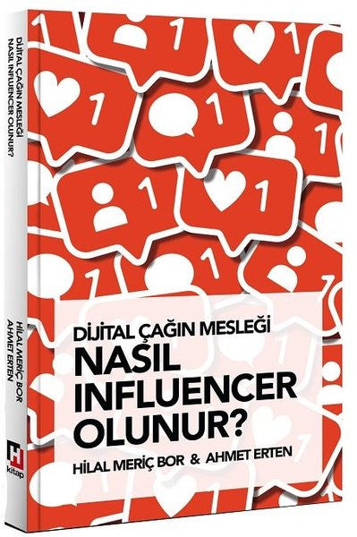 Dijital Çağın Mesleği Nasıl Influencer Olunur? - Hilal Meriç Bor kitap kapağı