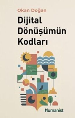 Dijital Dönüşümün Kodları - Okan Doğan kitap kapağı