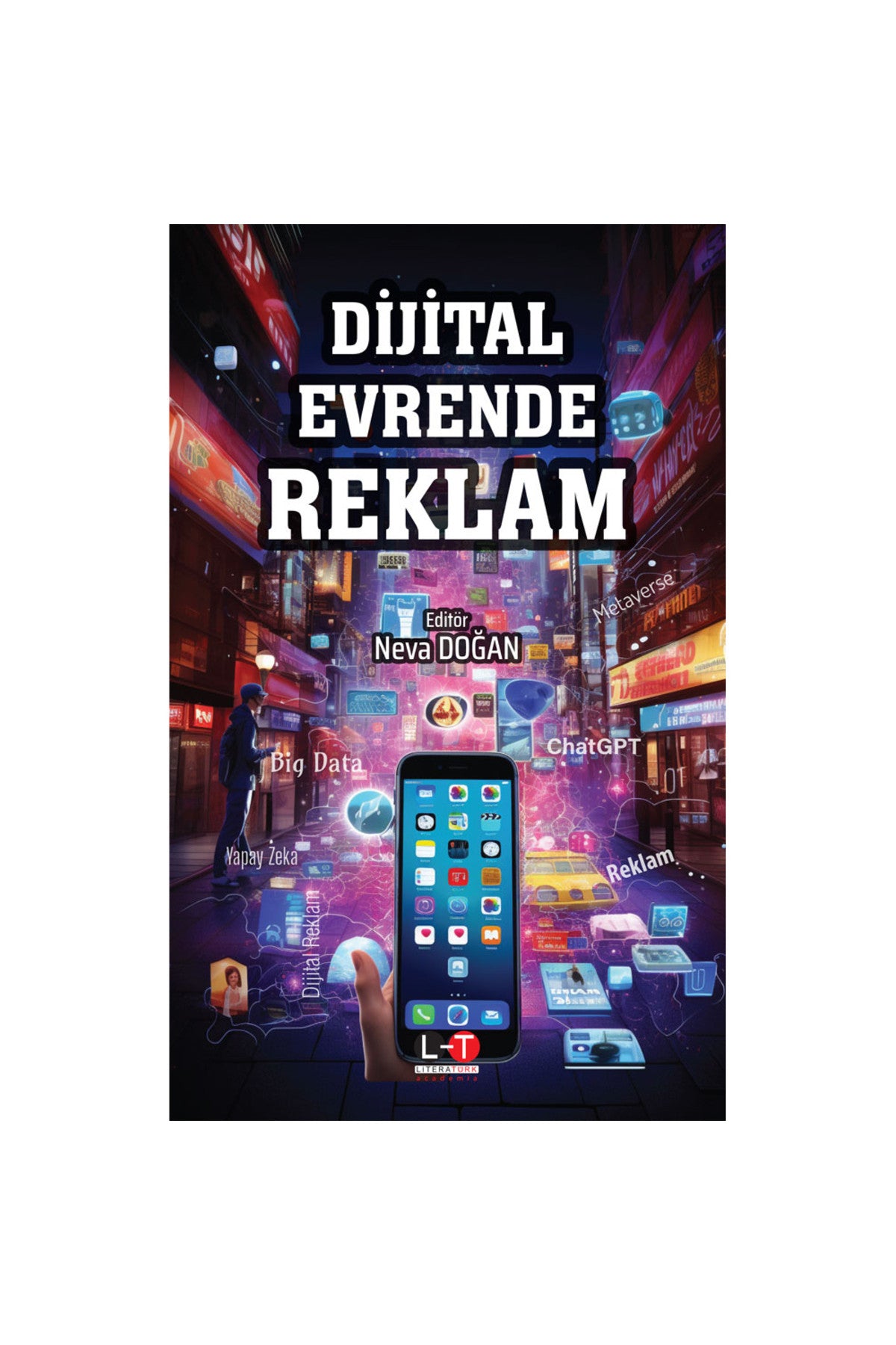 Dijital Evrende Reklam / Neva Doğan - Neva Doğan kitap kapağı