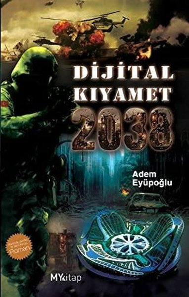 Dijital Kıyamet 2038 - Adem Eyüpoğlu kitap kapağı