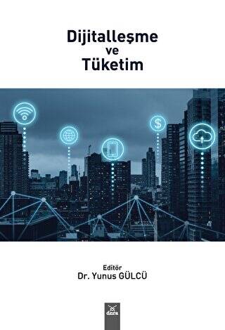Dijitalleşme ve Tüketim - Dr. Yunus Gülcü kitap kapağı