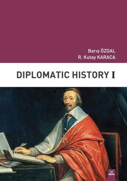 Dora Yayıncılık Diplomatic History - 1 - Barış Özdal kitap kapağı