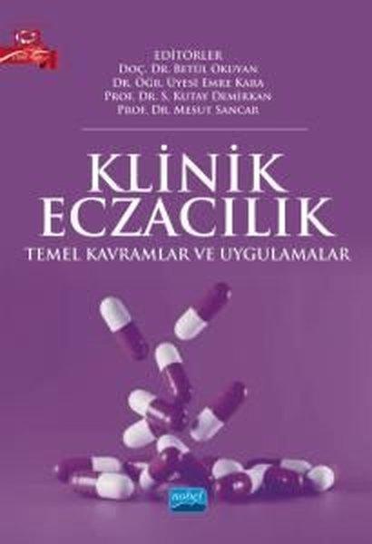 Klinik Eczacılık  -  Temel Kavramlar ve Uygulamalar | Nobel Akademik Yayıncılık (İnce Kapak)  - Resim 1