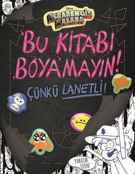 Disney Esrarengiz Kasaba-Bu Kitabı Boyamayın Çünkü Lanetli! - Emmy Ccierega kitap kapağı