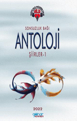 Sonsuzluk Bağı Antoloji Şiirler - 1