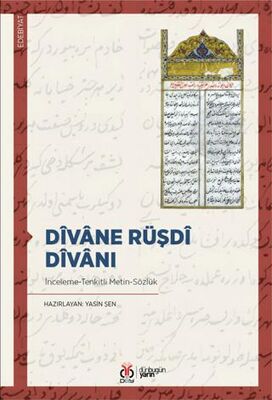 Dîvane Rüşdî Dîvanı (İnceleme-Tenkitli Metin-Sözlük) - Yasin Şen kitap kapağı