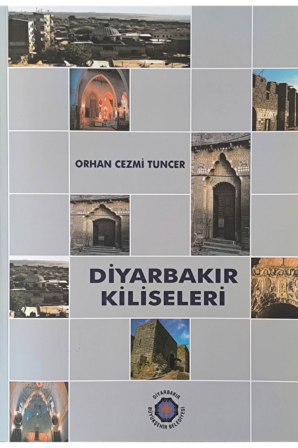 Diyarbakır Kiliseleri - Orhan Cezmi Tuncer kitap kapağı