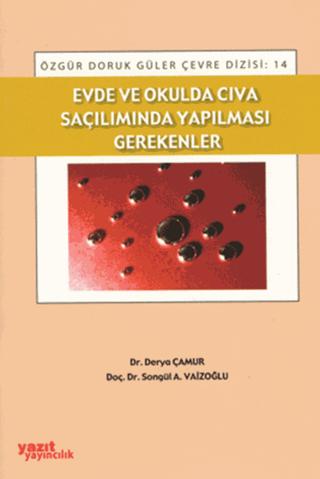 Evde ve Okulda Cıva Saçılımında Yapılması Gerekenler | Yazıt Yayıncılık (Ciltsiz)  - Resim 1